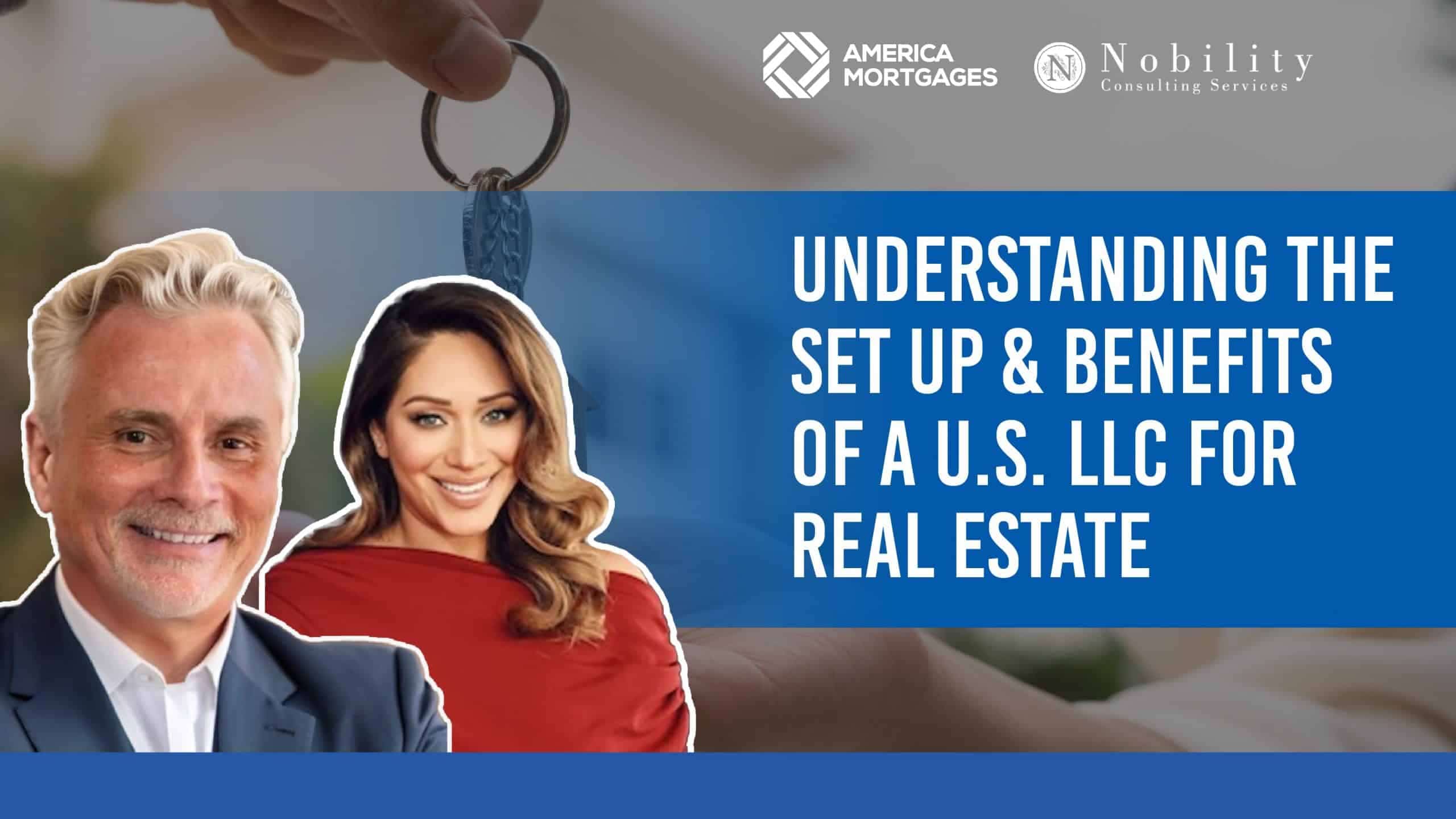 Understanding the Set up and Benefits of a U.S. LLC for Real Estate Transcript