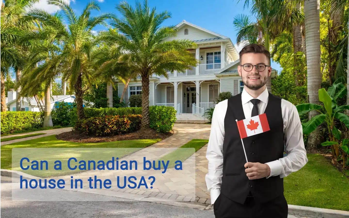 A Canadian buyer touring a suburban house in the United States