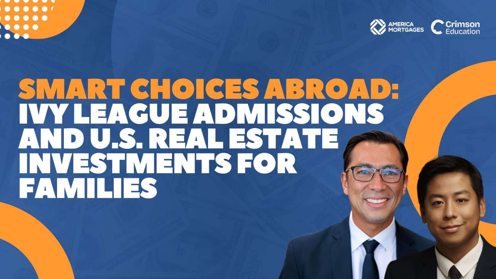 Smart Choices Abroad Ivy League Admissions and U.S. Real Estate Investments for Families Transcript